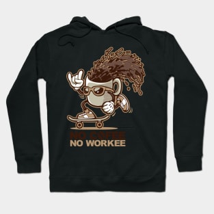 No Cofee no workee Hoodie